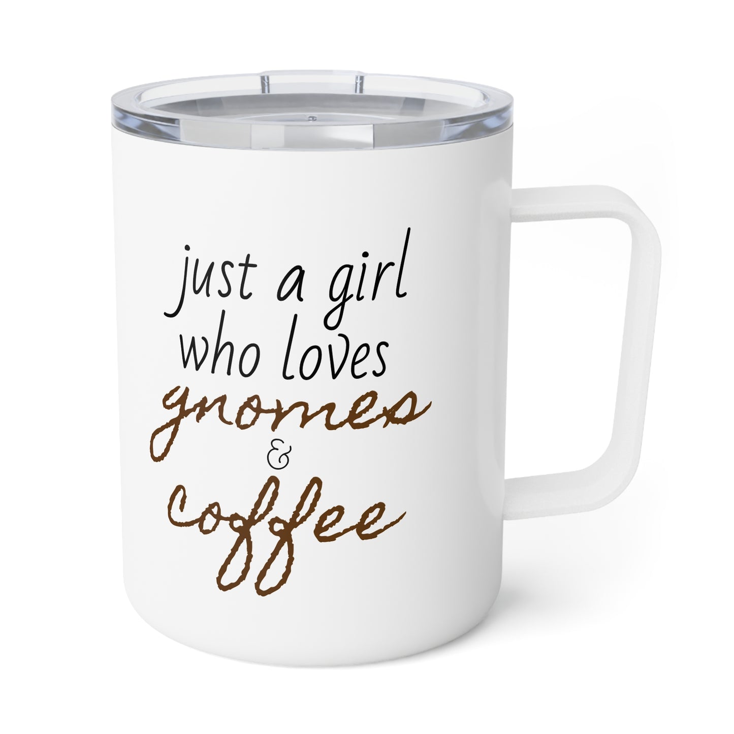 Just a Girl Who Loves Gnomes & Coffee Insulated Coffee Mug, 10oz