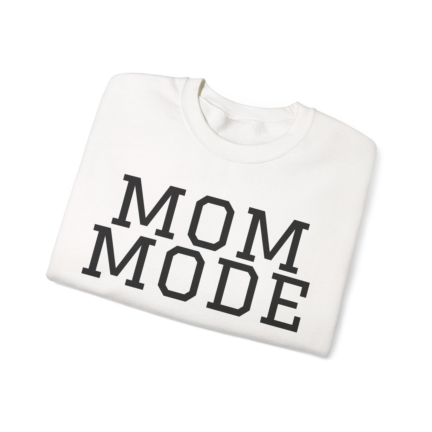 Mom Mode Sweatshirt