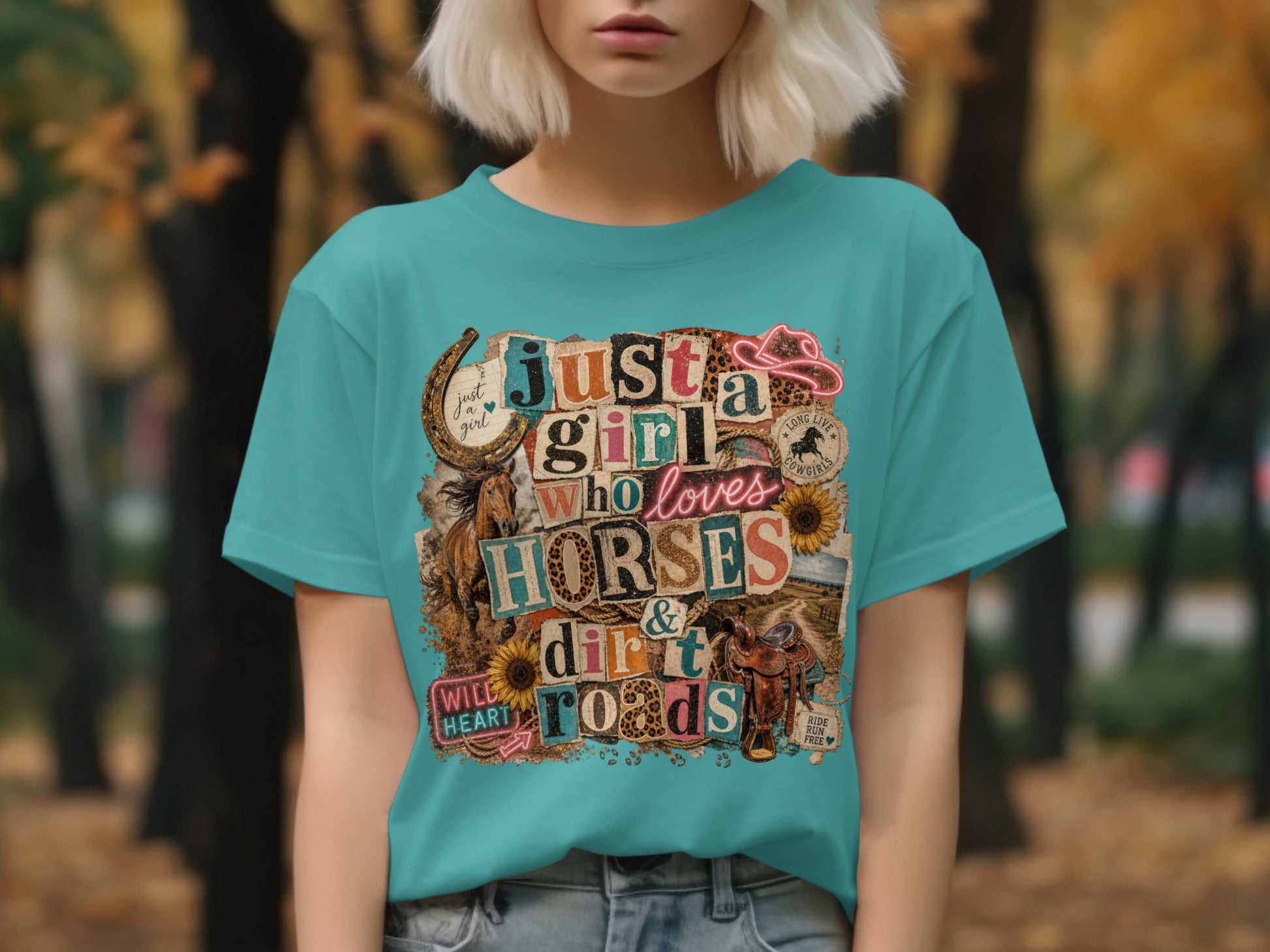 Teal t-shirt with "Just a girl who loves horses & dirt roads" collage design.