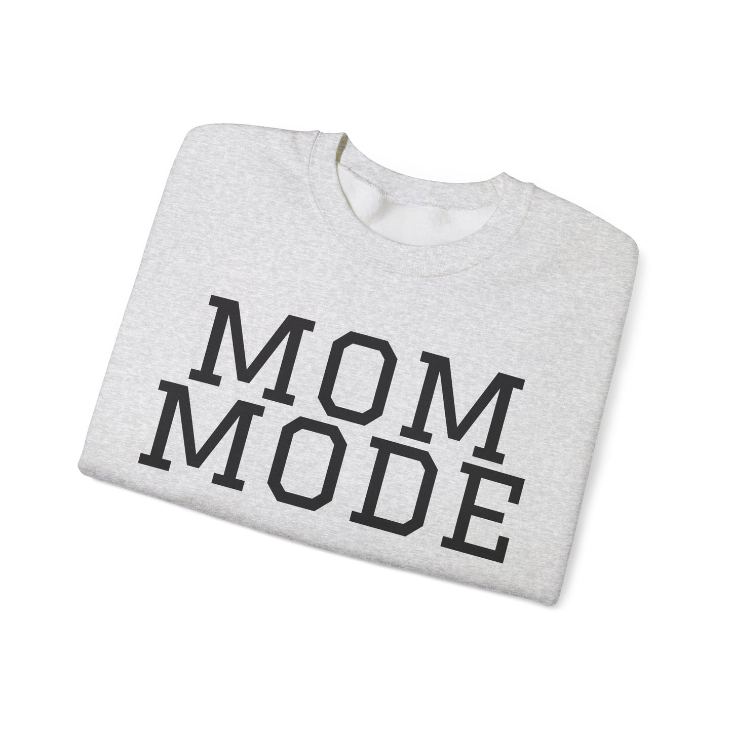 Mom Mode Sweatshirt