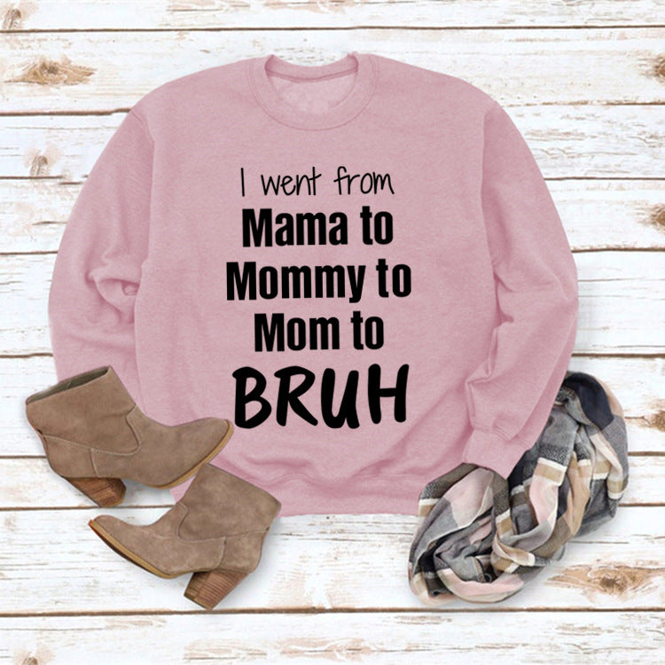 I Went From Mama to Bruh Sweatshirt
