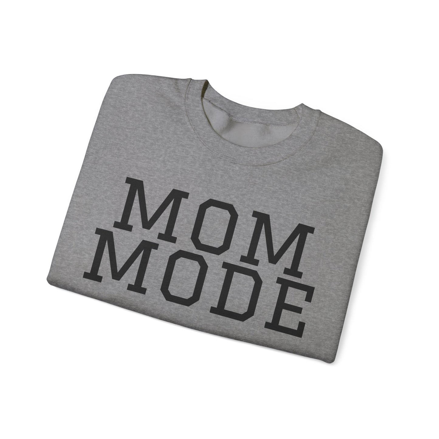 Mom Mode Sweatshirt