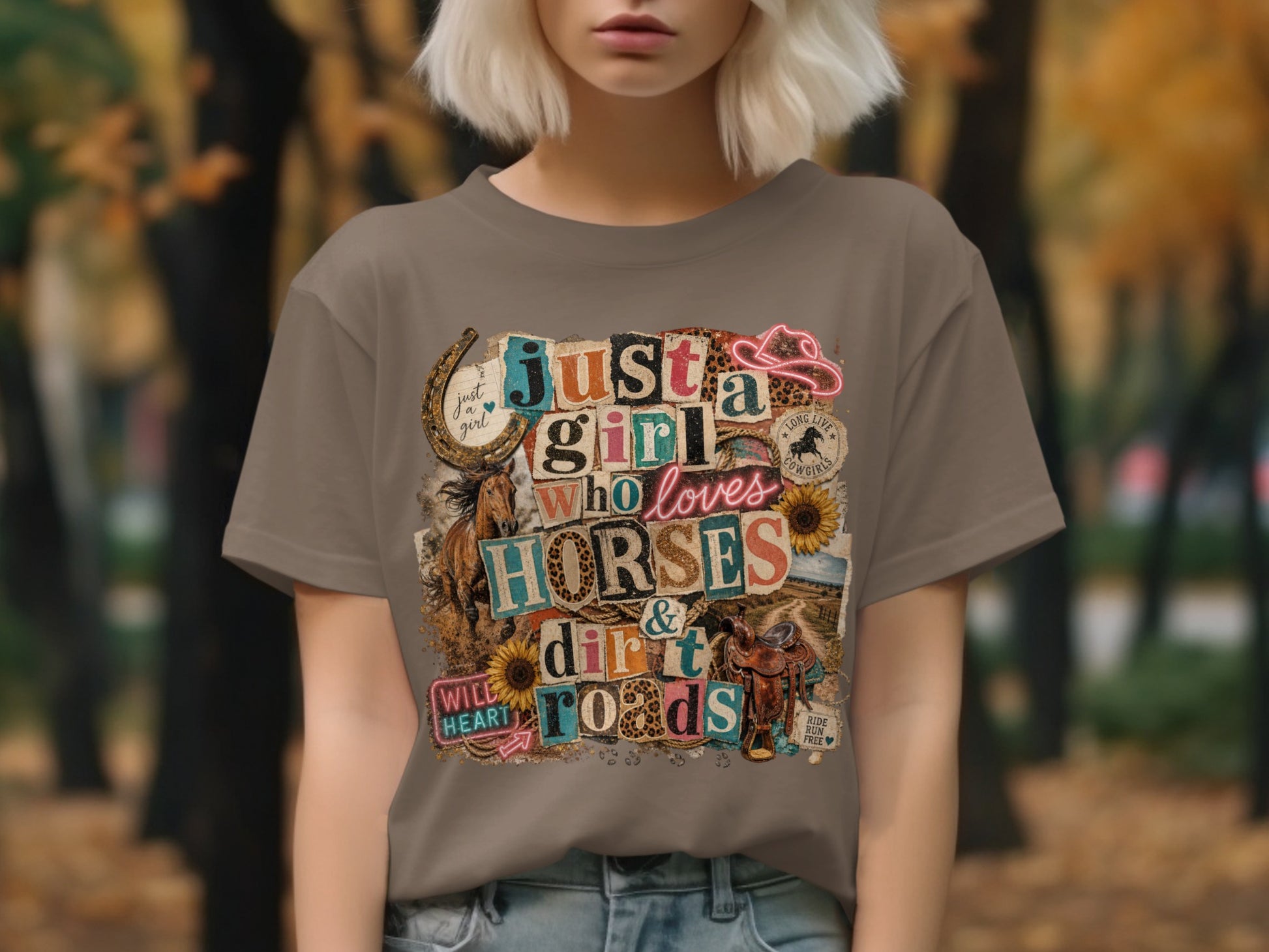 "Just a girl who loves horses & dirt roads" collage on a taupe t-shirt.