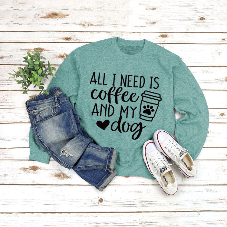 Round Neck Pullover Long Sleeve ALL I NEED Print