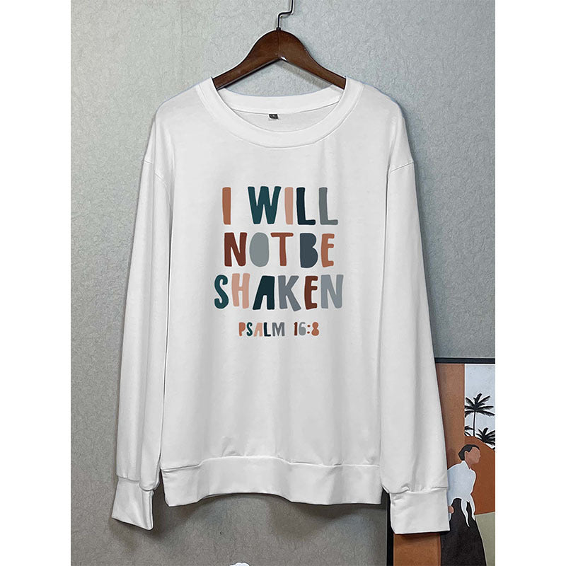 I Will Not Be Shaken Sweatshirt